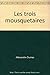 Les trois mousquetaires by
