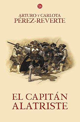El capit?n Alatriste (Las Aventuras Del Capitan Alatriste) (Spanish Edition) by Arturo P?rez-Reverte (2015-04-14)