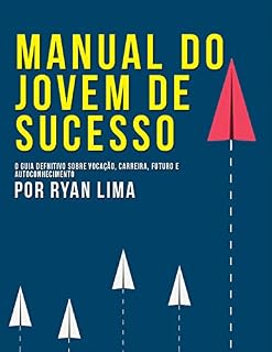 Livro Manual do Jovem de Sucesso: Guia Definitivo Sobre Vocação, Carreira e Futuro