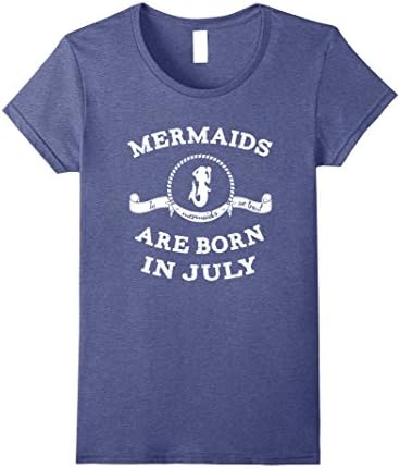 Womens Mermaids Are Born In July T-Shirt For Daughter Women Funny Small Heather Blue
