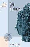 The Life of the Buddha: According to the Pali Canon