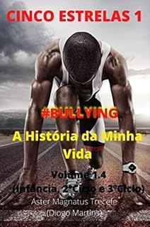 Livro A História da Minha Vida: Volume 1.4 (Infância, 2º Ciclo e 3º Ciclo)