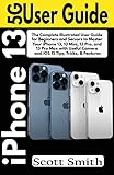 iPhone 13 5G User Guide: The Complete Illustrated