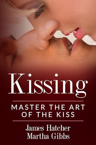 Amazon.com: The Perfect Kiss: 50 Ways to Kiss Your Lover