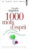 1000 Mots D'Esprit. Les Meilleures Citations de Confucius Woody Allen (French Edition) by 