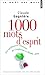1000 Mots D'Esprit. Les Meilleures Citations de Confucius Woody Allen (French Edition) by 