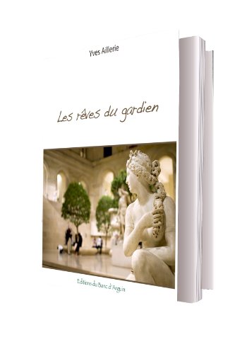 Les  rêves du gardien