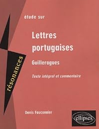 Étude sur Guilleragues, "Lettres portugaises"