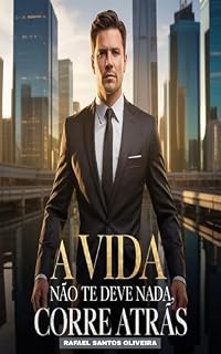 Livro A Vida Não Te Deve Nada. Corre Atrás.