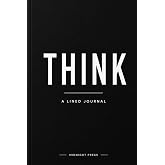 THINK: Pages for Reflection, Clarity, and Better Decisions