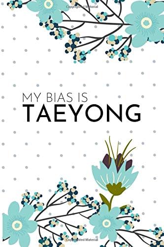 My Bias is Taeyong: 120 Page Blank Lined Journal Paperback – October 27, 2018