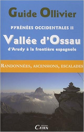 Download Guide Ollivier Pyrénées occidentales : Tome 2 : Vallée d'Ossau d'Arudy à la frontière espagnole PDF