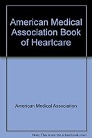 American Medical Association Book of Heartcare (American Medical Association home health library) 0394503163 Book Cover