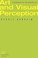 Art and Visual Perception, Second Edition: A Psychology of the Creative Eye
