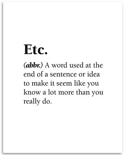 Amazon Com Etc A Word Used At The End Of A Sentence Dictionary Quote 11x14 Unframed Art Print Funny Gift And Decor Under 15 Handmade Products
