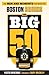 The Big 50: Boston Bruins: The Men and Moments that Made the Boston Bruins by Fluto Shinzawa