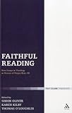 Faithful Reading : New Essays in Theology in Honour of Fergus Kerr, , 0567644030