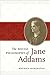 The Social Philosophy of Jane Addams