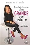 Je suis tellement plus grande que nature (French Edition) by 