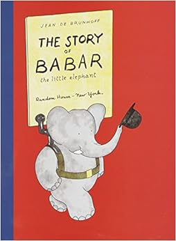 The Story of Babar: The Little Elephant The Story of Babar: The Little Elephant