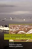Surveying the Literary Landscapes of Terry Tempest Williams by 