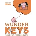 WunderKeys Piano For Preschoolers: Book 1, 2nd Edition