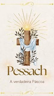 Livro Pessach: A verdadeira Páscoa: Antologia de Páscoa