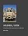 Soldier / Geek: An Army Science Advisor's Journal of the War in Afghanistan by Glenn Dean
