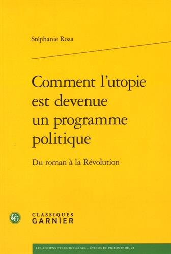 Comment l'utopie est devenue un programme politique