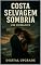 Livro Costa Selvagem Sombria: Um Romance: Uma história emocionante de amor, traição e sobrevivência à beira do mar