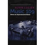Music 109: Notes on Experimental Music