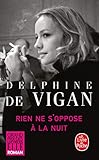 Rien Ne s'Oppose À La Nuit (Litterature & Documents) (French Edition) by 