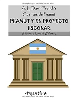 Peanut Y El Proyecto Escolar Argentina Historia Y Libro De