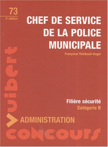 Chef de service de la police municipale (French Edition) by (Paperback)