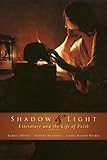 Shadow & Light: Literature and the Life of Faith, 3rd Edition