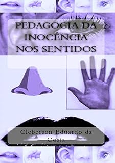 PEDAGOGIA DA INOCÊNCIA NOS SENTIDOS