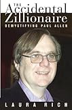The Accidental Zillionaire: Demystifying Paul Allen cover