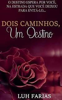 Livro Dois Caminhos, um Destino