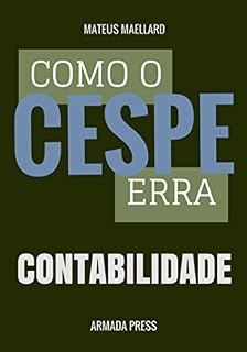 Livro Como o Cespe erra: Contabilidade (Teste-A-Prova Livro 30)