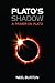 Image of Plato's Shadow: A Primer on Plato
