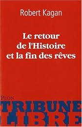 Le  retour de l'Histoire et la fin des rêves