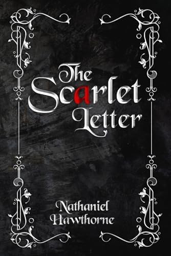 The Scarlet Letter: Nathaniel Hawthorne: 9781433212628: Amazon.com