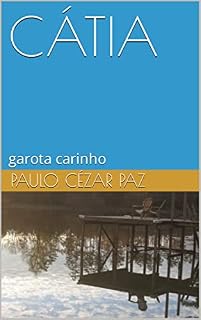 Livro CÁTIA: garota carinho