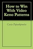 How to Win With Video Keno Patterns