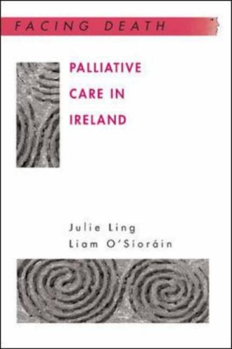 Palliative Care in Ireland (Facing Death)