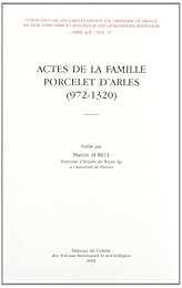 Les  actes de la famille Porcelet d'Arles
