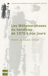 Les  métamorphoses du handicap de 1970 à nos jours