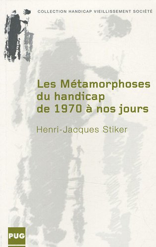 Les  métamorphoses du handicap de 1970 à nos jours