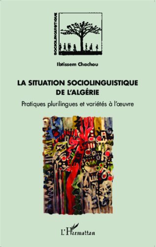 La  situation sociolinguistique de l'Algérie