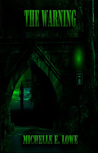 The Warning by [Lowe, Michelle]